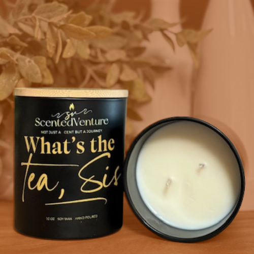 What’s the Tea, Sis?